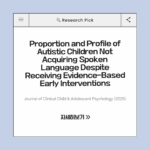 근거 기반 조기 중재를 받았음에도 말 언어를 습득하지 못한 자폐 아동의 비율과 특성
